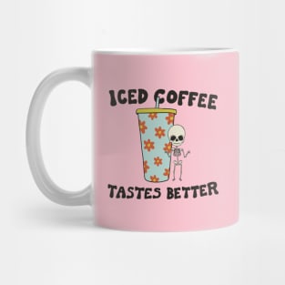 Iced Coffee Tastes Better Mug